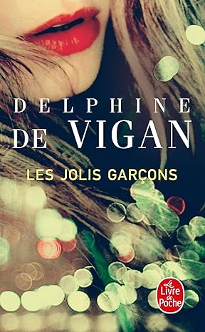Les jolis garçons, de Delphine de Vigan