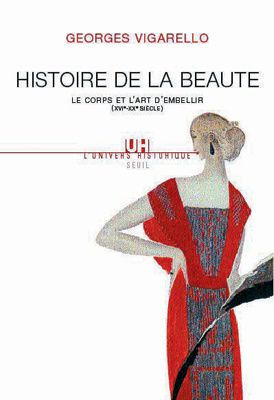 Histoire de la beauté de Georges Vigarello