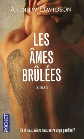 Âmes brûlées, d&rsquo;Andrew Davidson