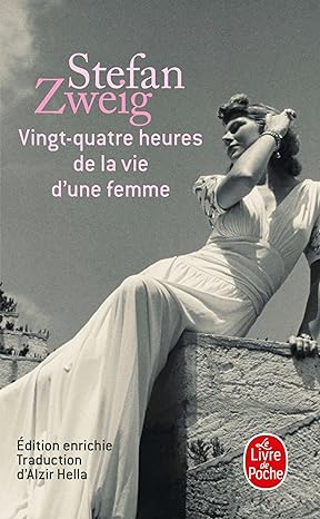 Vingt-quatre heures de la vie d&rsquo;une femme, de Stephan Zweig