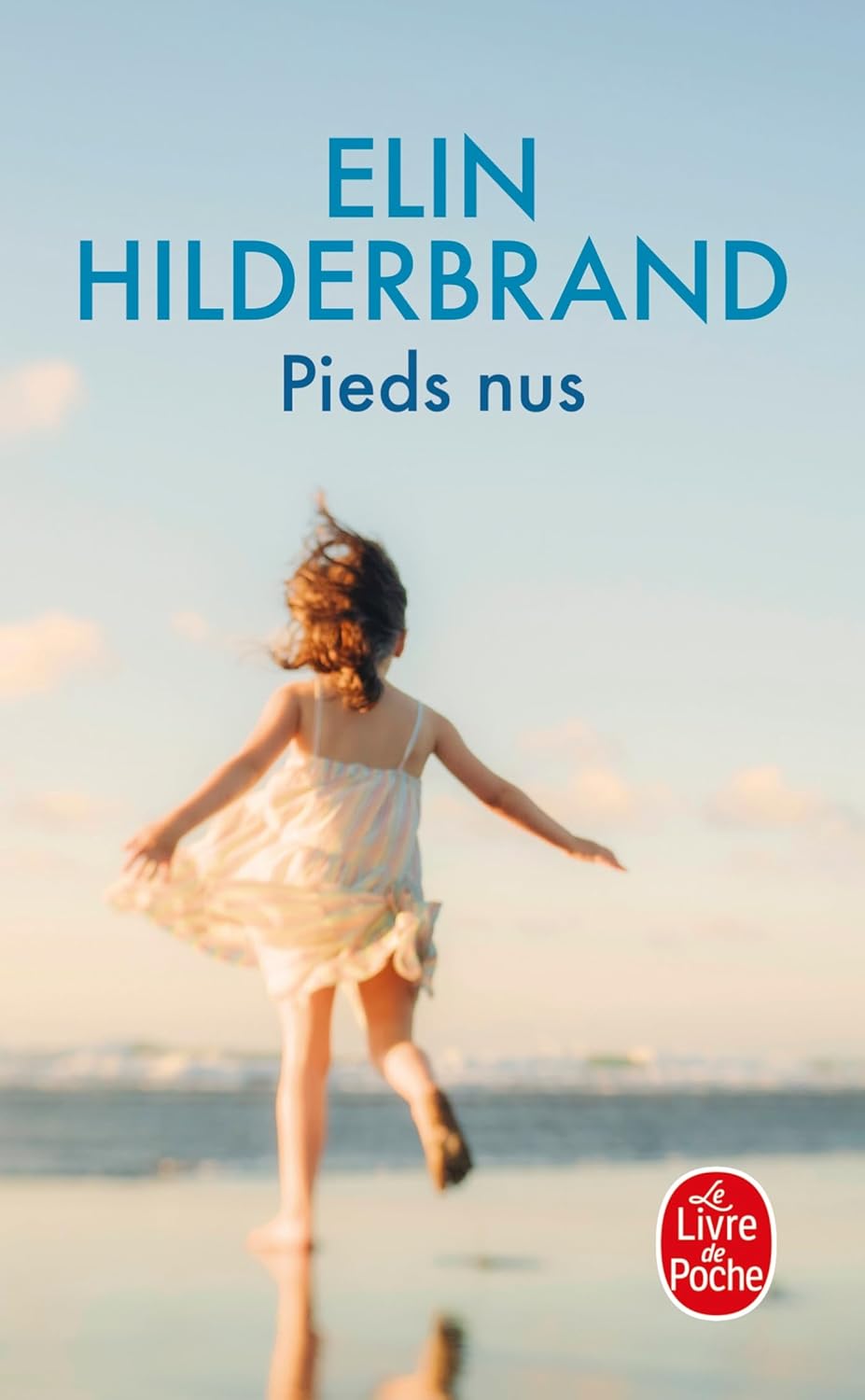 Pieds nus, d&rsquo;Elin Hilderbrand