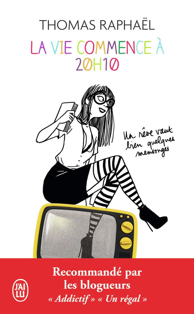 La vie commence à 20h10, de Thomas Raphaël