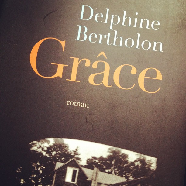 Grâce, de Delphine Bertholon