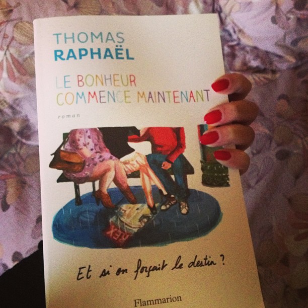 Le bonheur commence maintenant de Thomas&nbsp;Raphaël