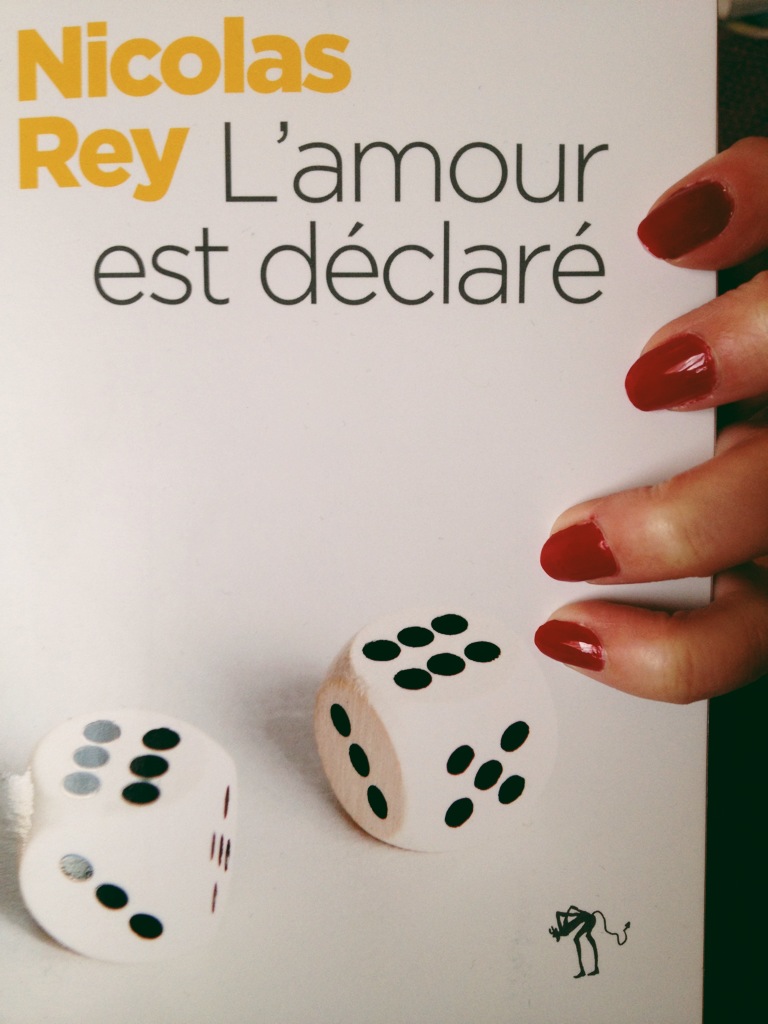 L&rsquo;Amour est déclaré de Nicolas Rey