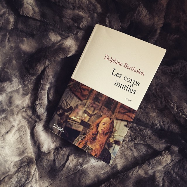 Les Corps inutiles, de Delphine Bertholon