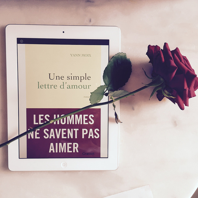 Une simple lettre d&rsquo;amour, de Yann Moix