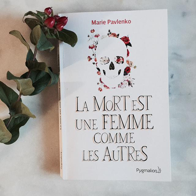 La mort est une femme comme les autres, de Marie Pavlenko