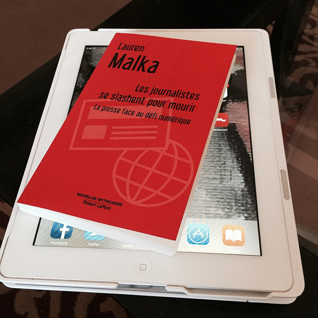 Les journalistes se slashent pour mourir, la presse face au défi du numérique de Lauren Malka