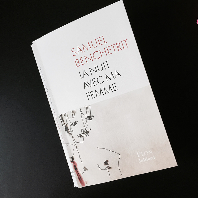 La Nuit avec ma femme, de Samuel&nbsp;Benchetrit