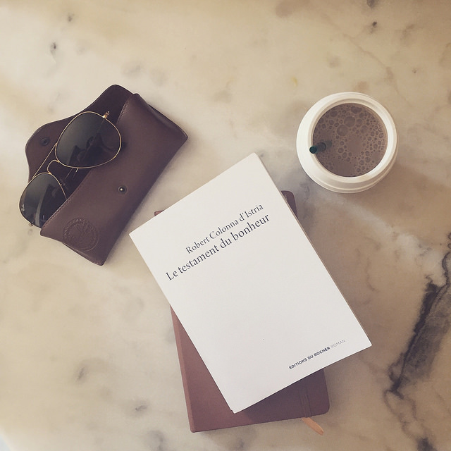Le Testament du bonheur, de Robert Colonna d&rsquo;Istria