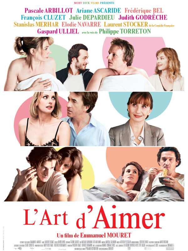 L&rsquo;Art d&rsquo;aimer, d&rsquo;Emmanuel Mouret