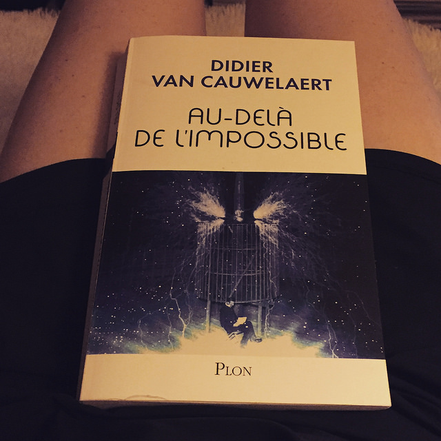 Au-delà de l&rsquo;impossible, de Didier van Cauwelaert