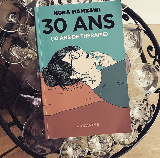 30 ans (dix ans de thérapie) de Nora Hamzaoui