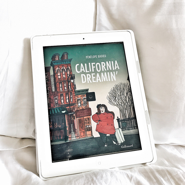 California Dreamin&rsquo; de Pénélope&nbsp;Bagieu