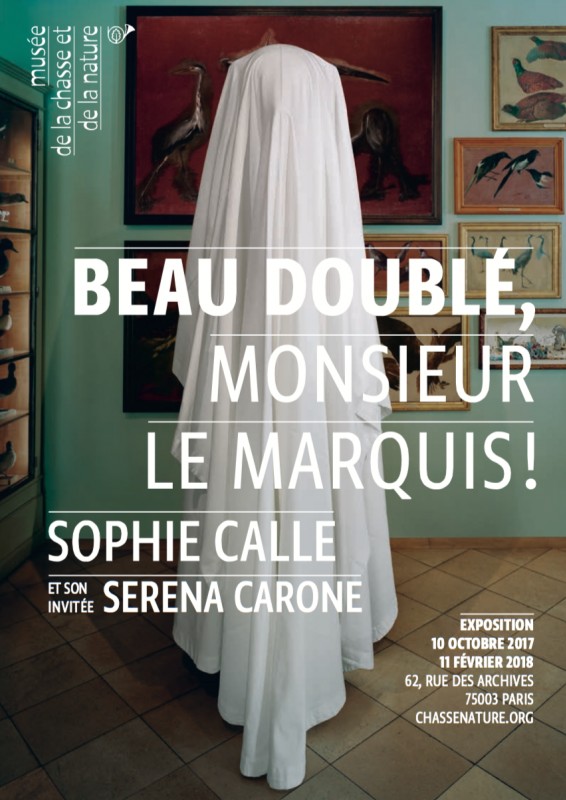 Beau doublé, monsieur le marquis ! De Sophie Calle et son invitée Serena Carone au musée de la chasse et de la nature