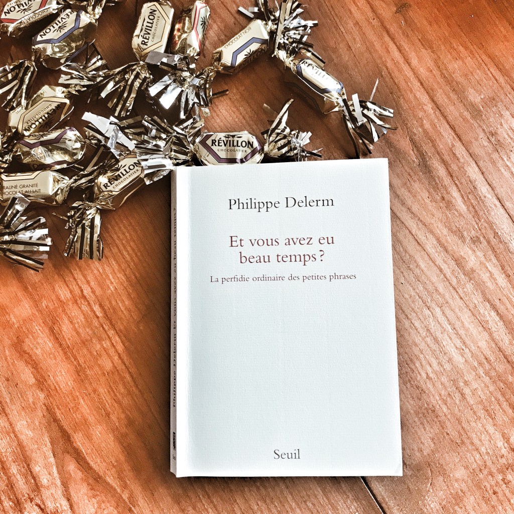 Et vous avez eu beau temps ? de Philippe&nbsp;Delerm