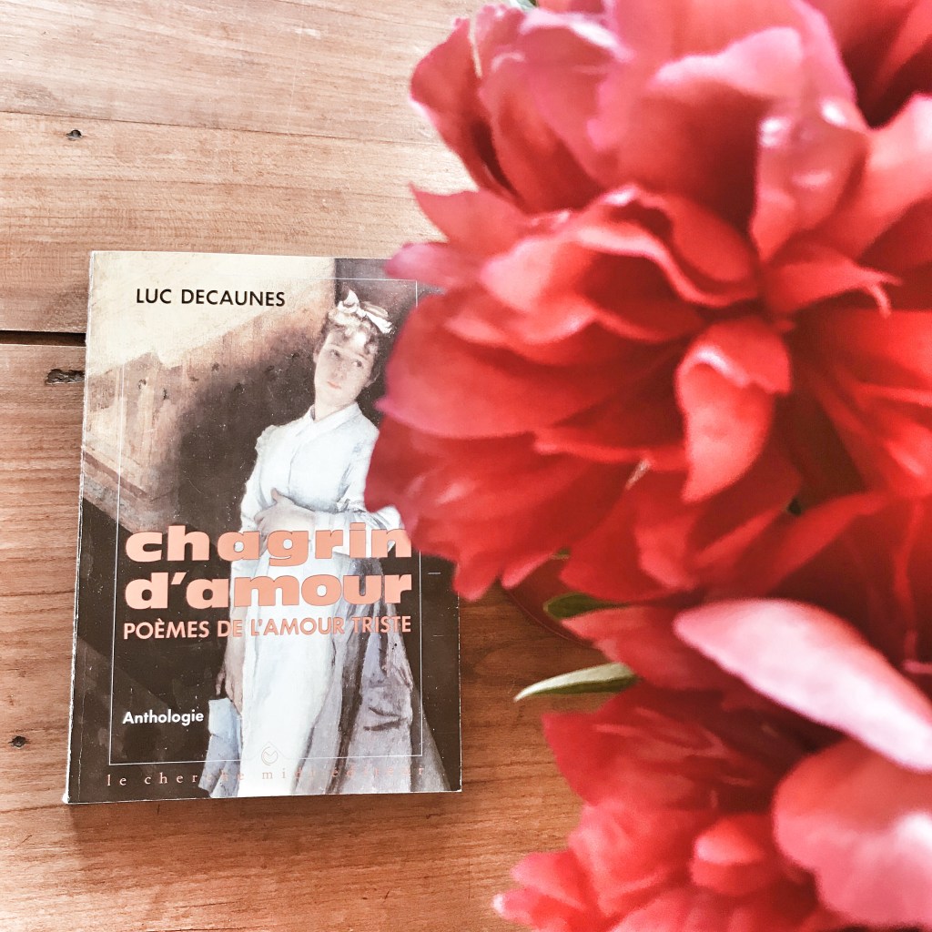 Chagrin d&rsquo;amour. Poèmes de l&rsquo;amour triste&nbsp;(anthologie)