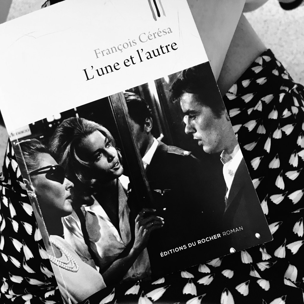 L&rsquo;une et l&rsquo;autre, de François&nbsp;Cérésa