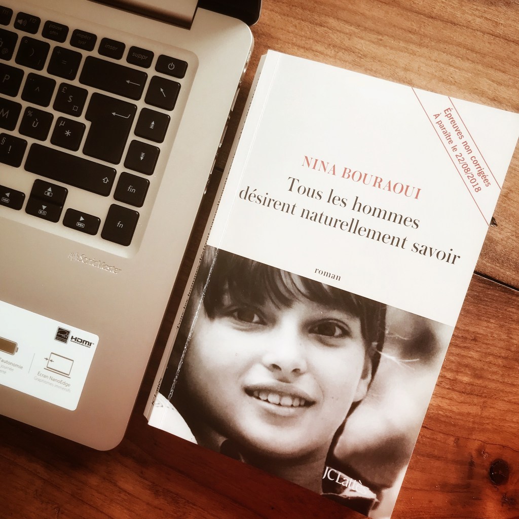 Tous les hommes désirent naturellement savoir, de Nina&nbsp;Bouraoui