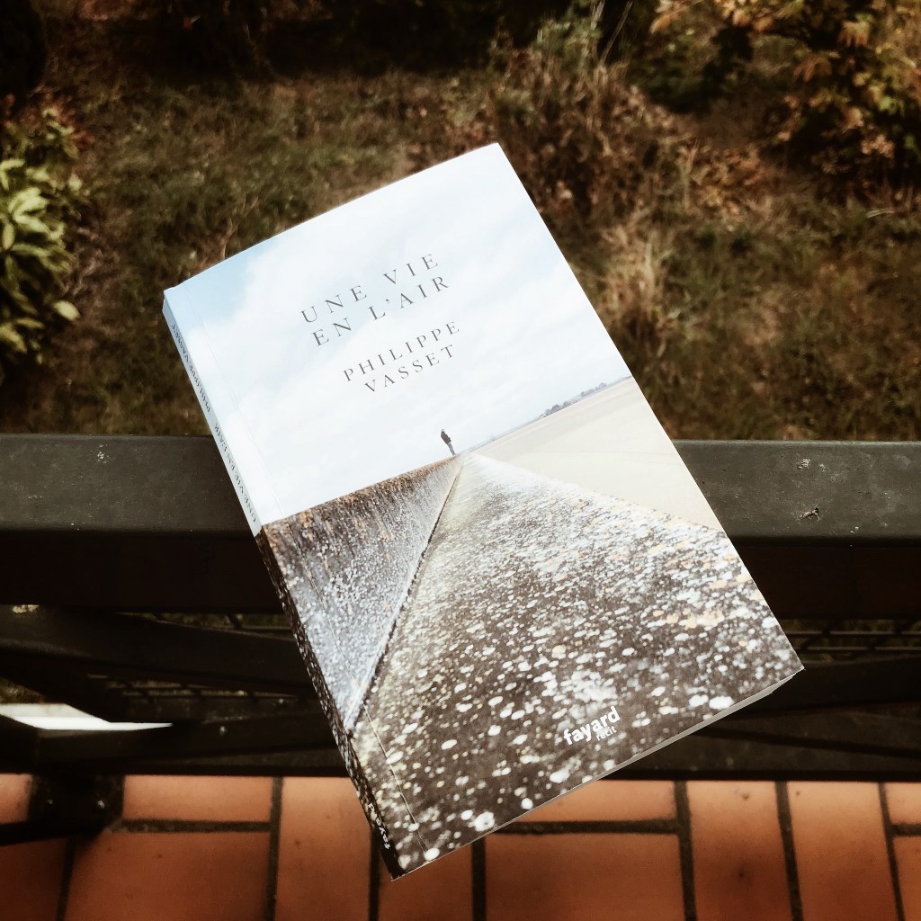 Une vie en l&rsquo;air, de Philippe&nbsp;Vasset
