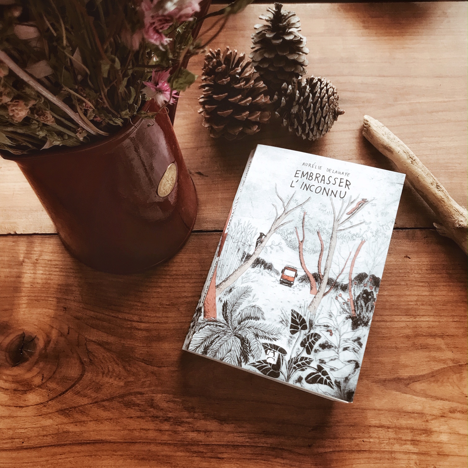 Embrasser l&rsquo;inconnu, d&rsquo;Aurélie Delahaye : happyculture