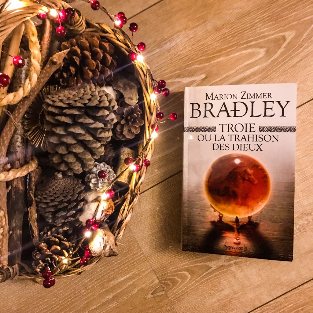 Troie ou la trahison des dieux, de Marion Zimmer Bradley : la fin d&rsquo;un&nbsp;monde