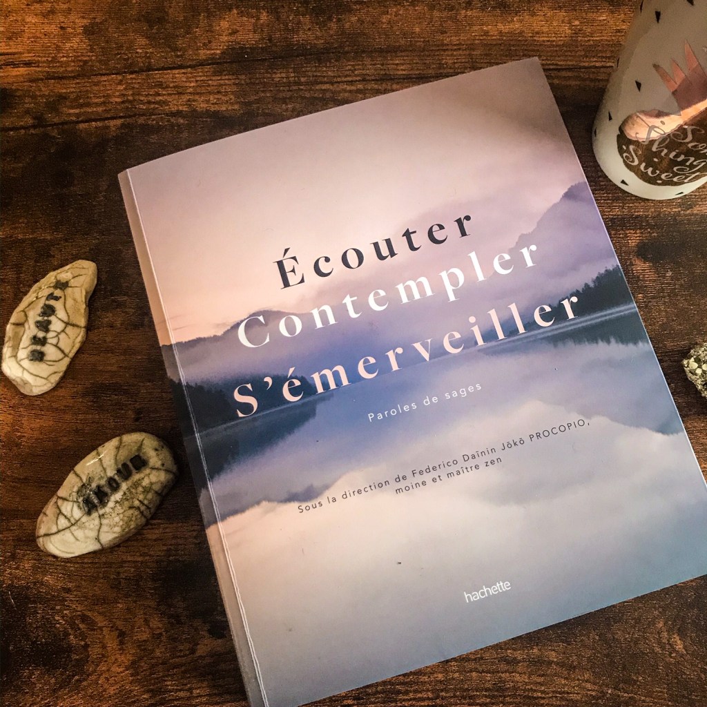 Ecouter, contempler, s&rsquo;émerveiller, de Frederico Daīnin Jōkō Procopio et alii : l&rsquo;âme du&nbsp;monde