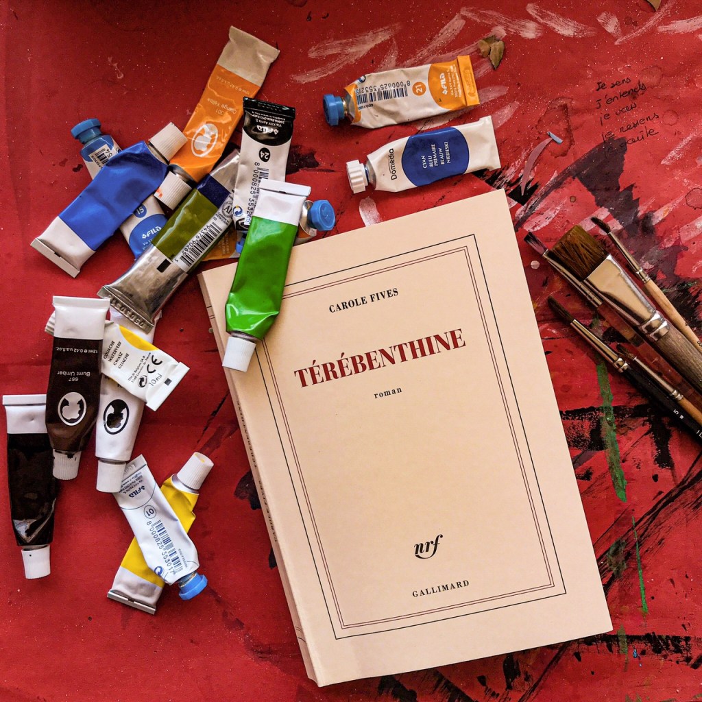 Térébenthine, de Carole Fives : croire encore en la&nbsp;peinture