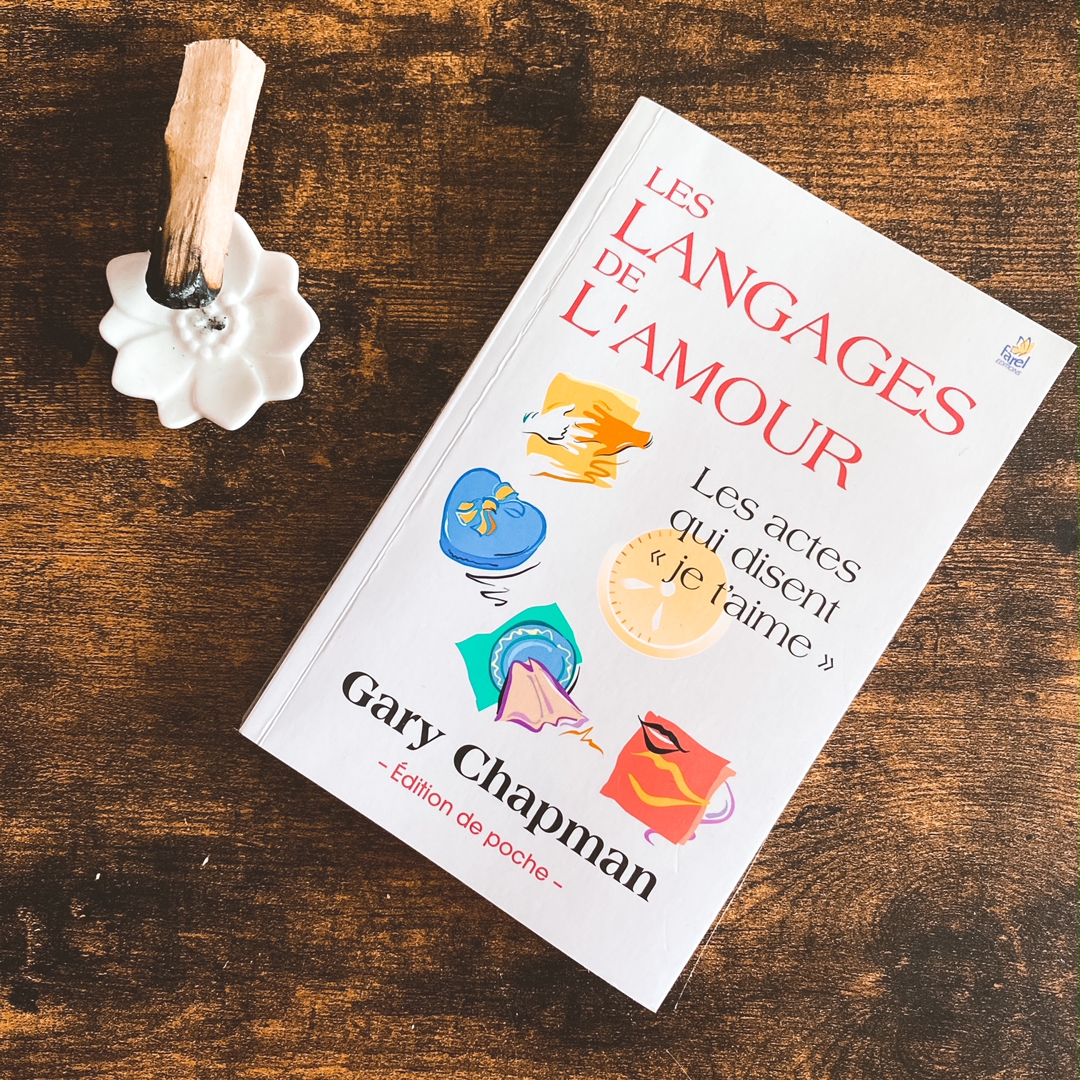 Les langages de l&rsquo;amour, de Gary Chapman : toutes les manières de dire « je t&rsquo;aime »