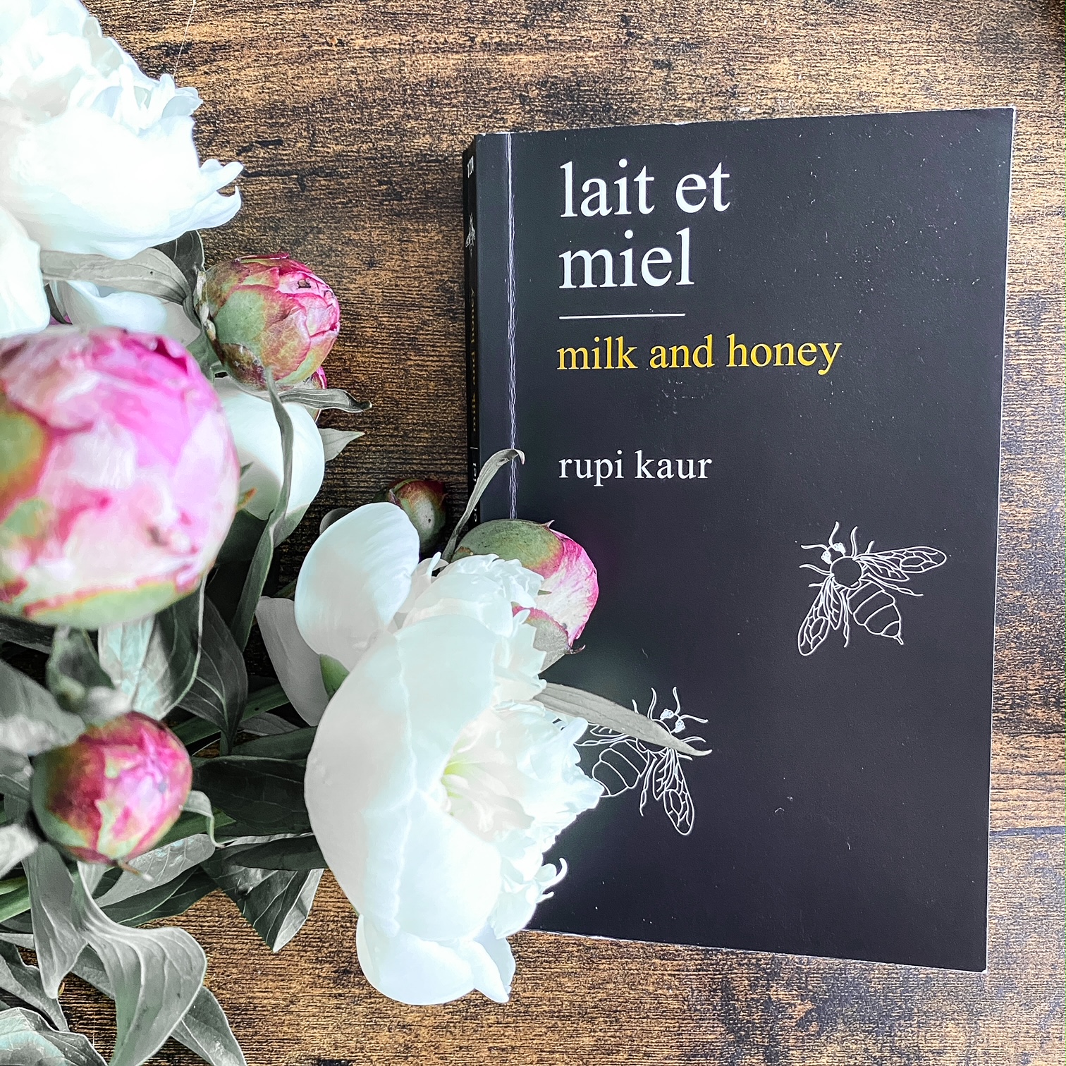 Lait et Miel de Rupi Kaur : aimer, écrire, guérir