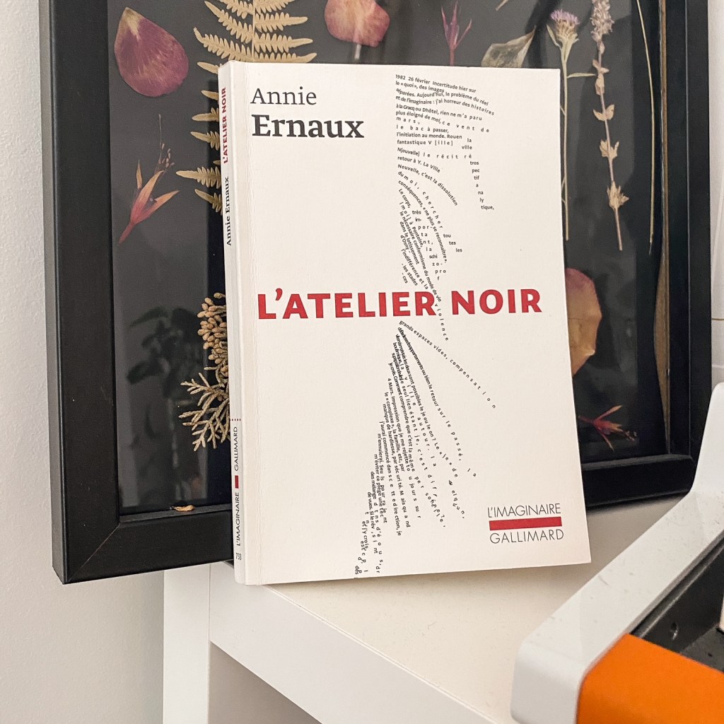 L&rsquo;atelier noir, d&rsquo;Annie Ernaux : la fabrique de l&rsquo;écriture