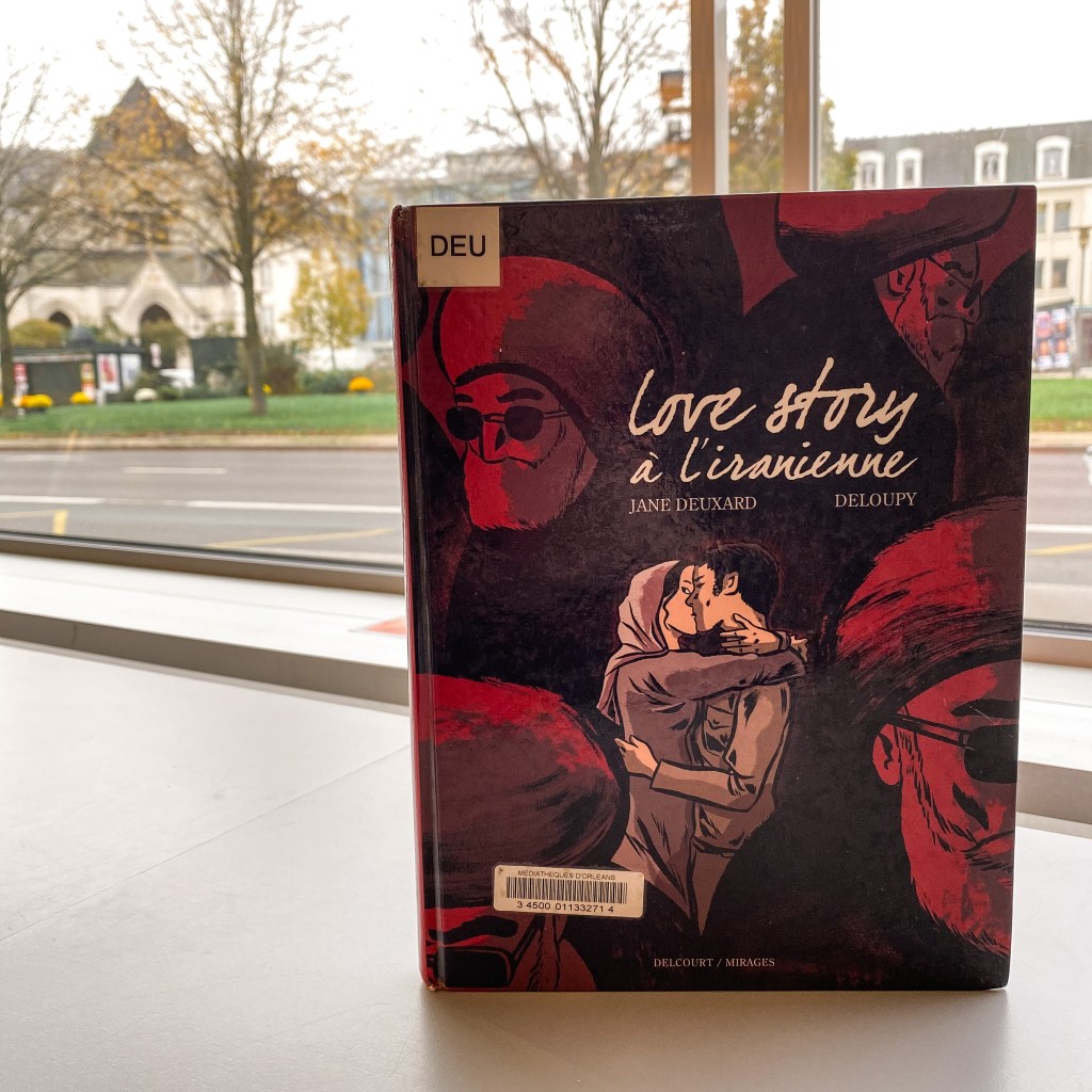 Love story à l&rsquo;iranienne, de Jane Deuxard et Deloupy : le bonheur&nbsp;interdit