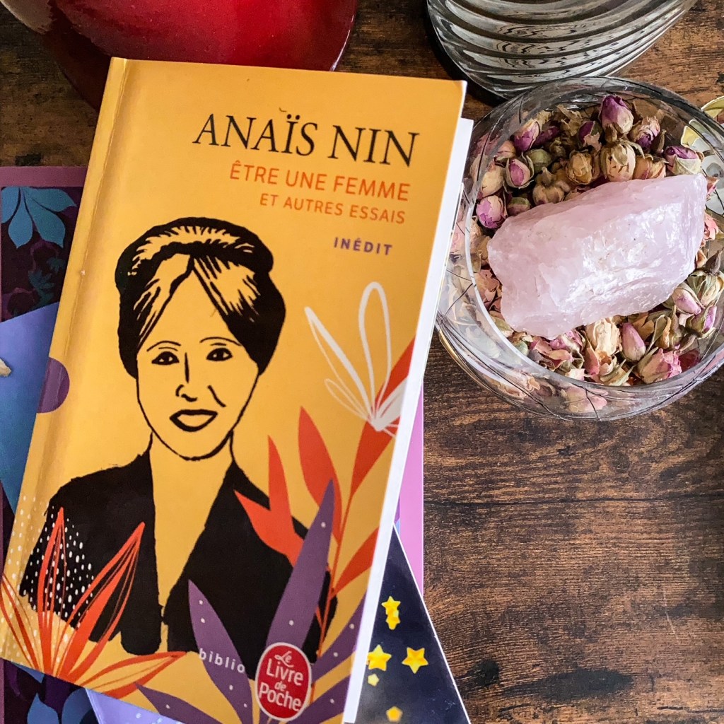 Etre une femme et autres essais, d&rsquo;Anaïs Nin : l&rsquo;écriture et la&nbsp;vie