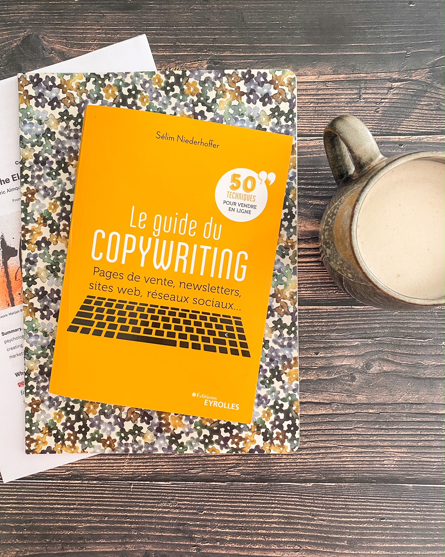 Le guide du copywriting, de Sélim Niederhoffer : l&rsquo;art de convaincre