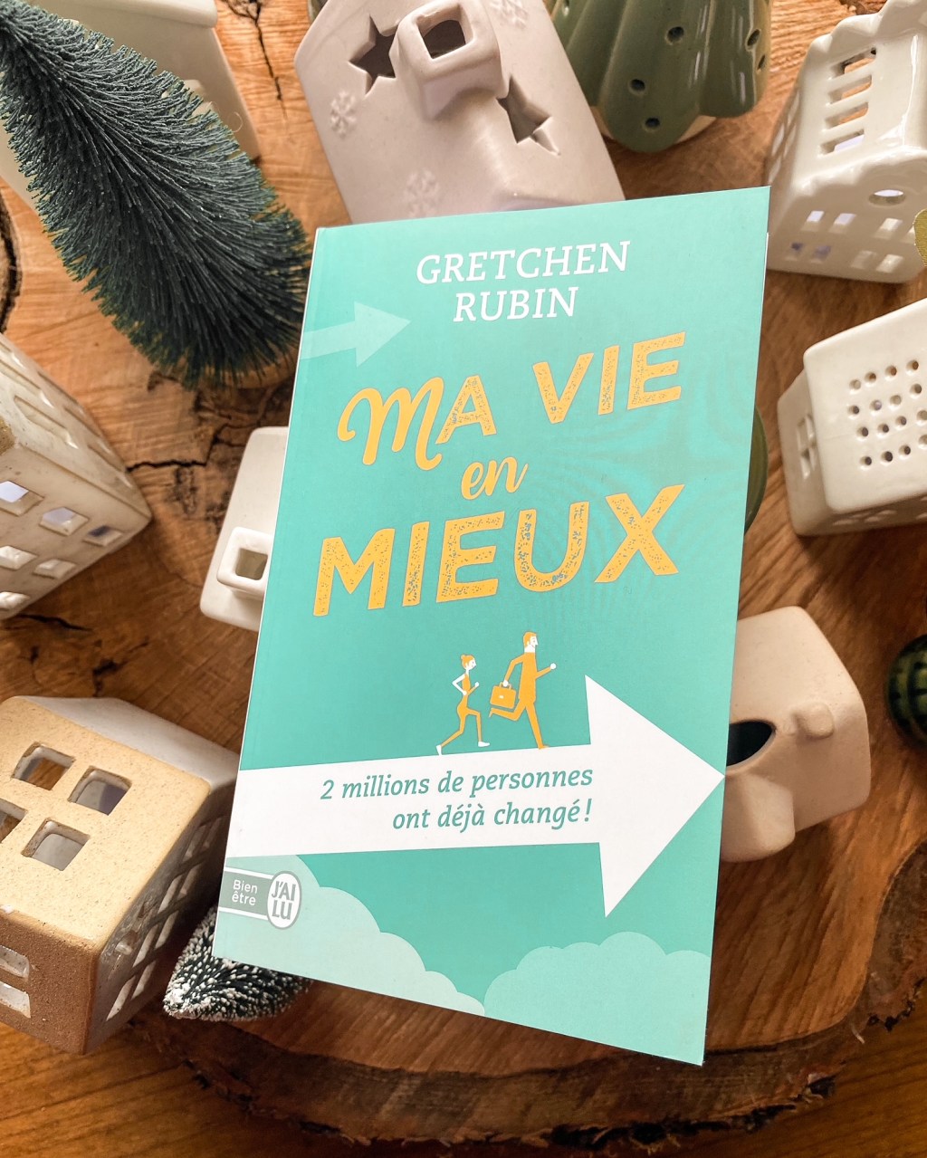 Ma vie en mieux, de Gretchen&nbsp;Rubin