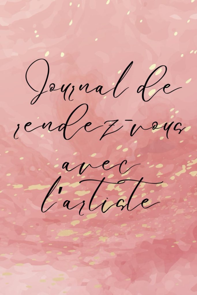 Journal de rendez-vous avec l'artiste