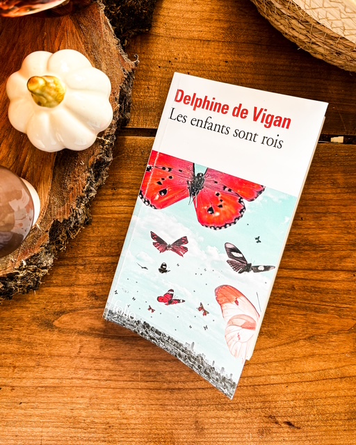 Les Enfants sont rois, de Delphine de Vigan