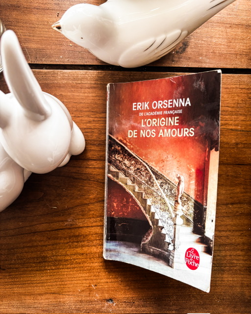 L&rsquo;Origine de nos amours, d&rsquo;Erik Orsenna