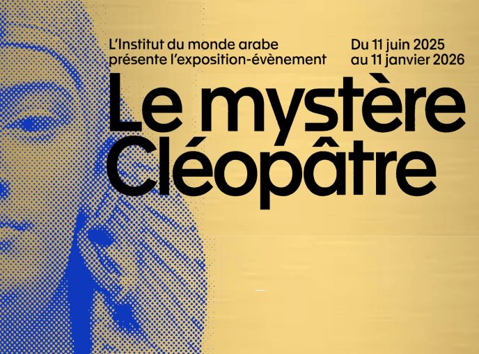 Le mystère Cléopâtre, à l&rsquo;Institut du Monde&nbsp;Arabe