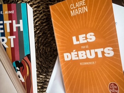 Les débuts : par où recommencer, de Claire&nbsp;Marin