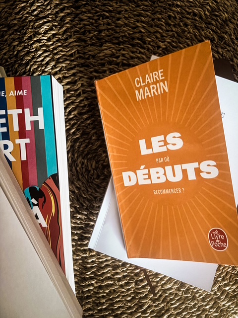 Les débuts : par où recommencer, de Claire&nbsp;Marin