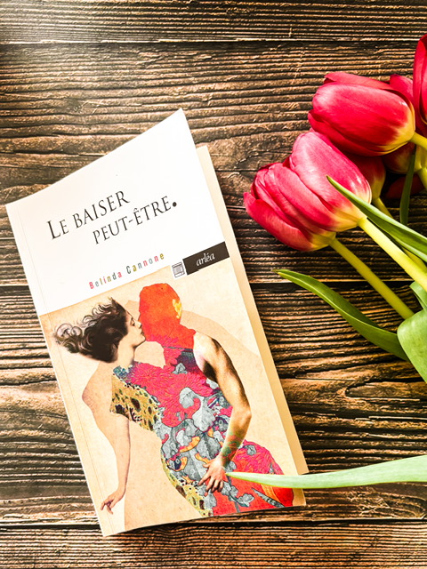 Le baiser peut-être, de Belinda Cannone