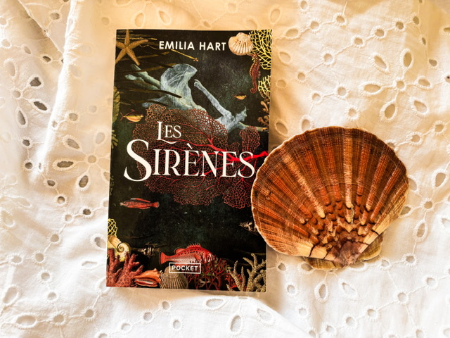 Les Sirènes, d&rsquo;Emilia Hart